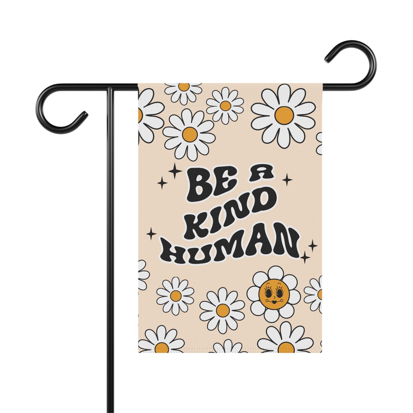 Be A Kind Human Garden Flag