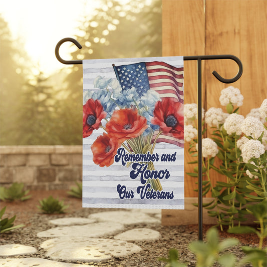 Veterans Day Garden Flag - Remember and Honor our Heros Home Decor