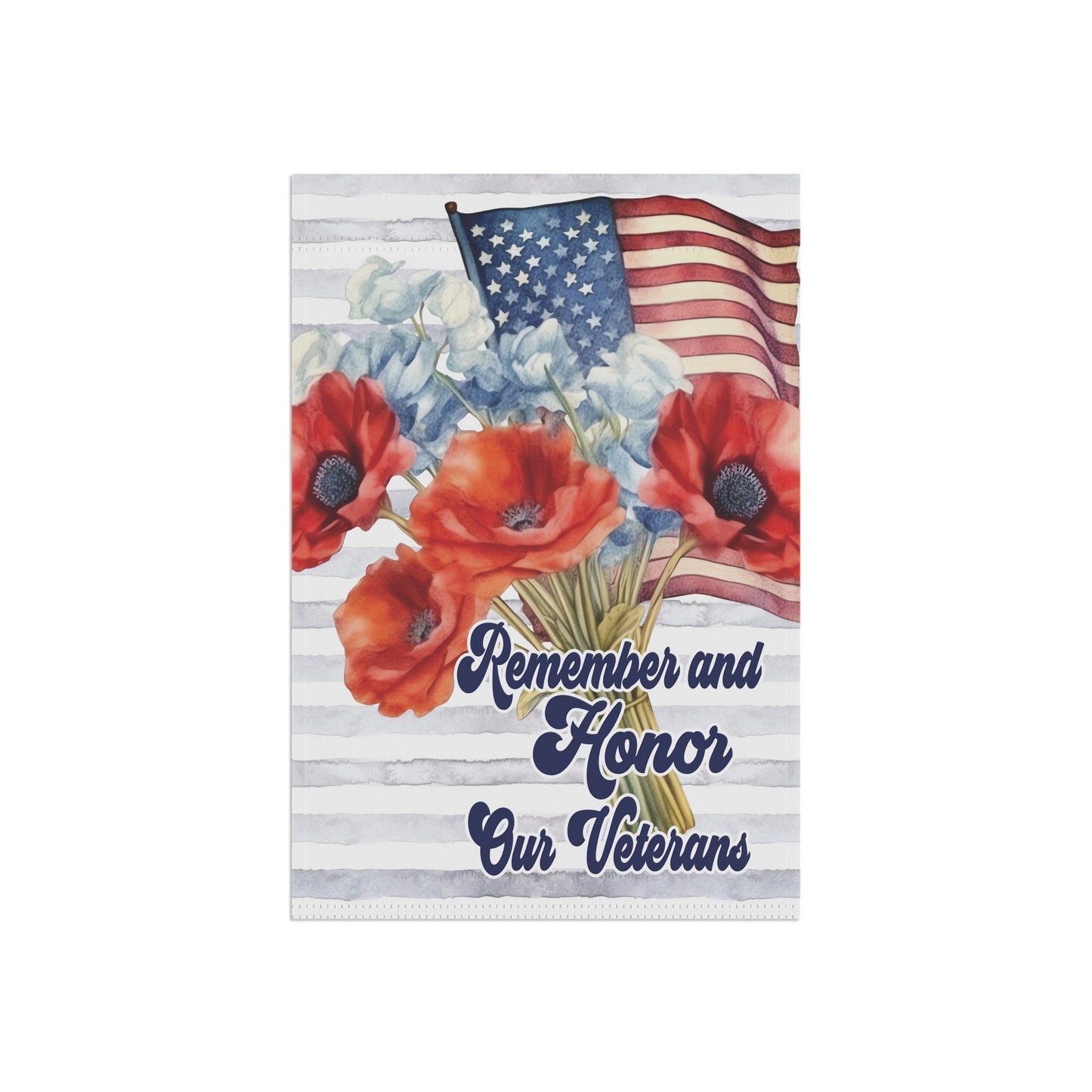 Veterans Day Garden Flag - Remember and Honor our Heros Home Decor