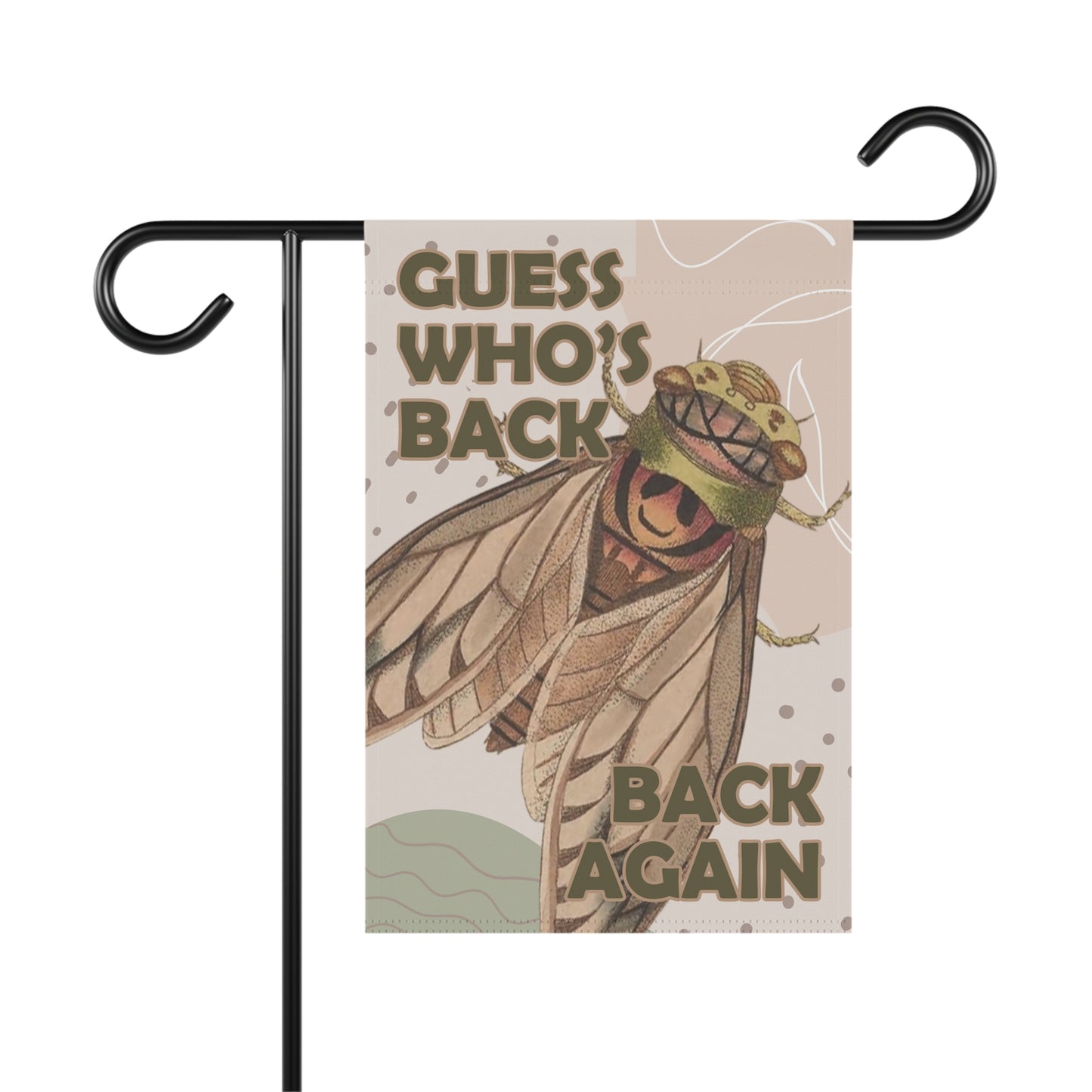 Guess Who's Back, Back Again Funny Cicada Summer Garden Flag - Premium Home Decor - Just $21.99! Shop now at Nine Thirty Nine Design