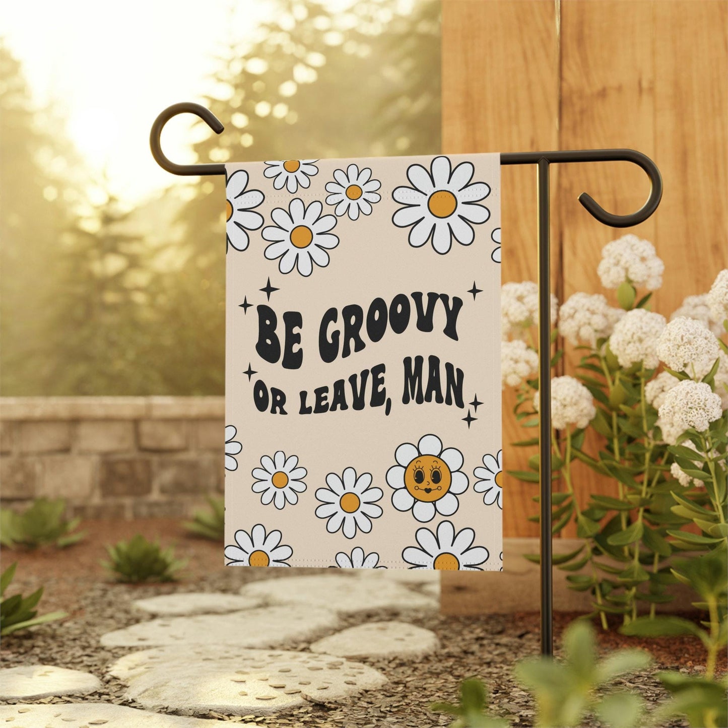 Be Groovy Or Leave Man Summer Garden Flag Flag