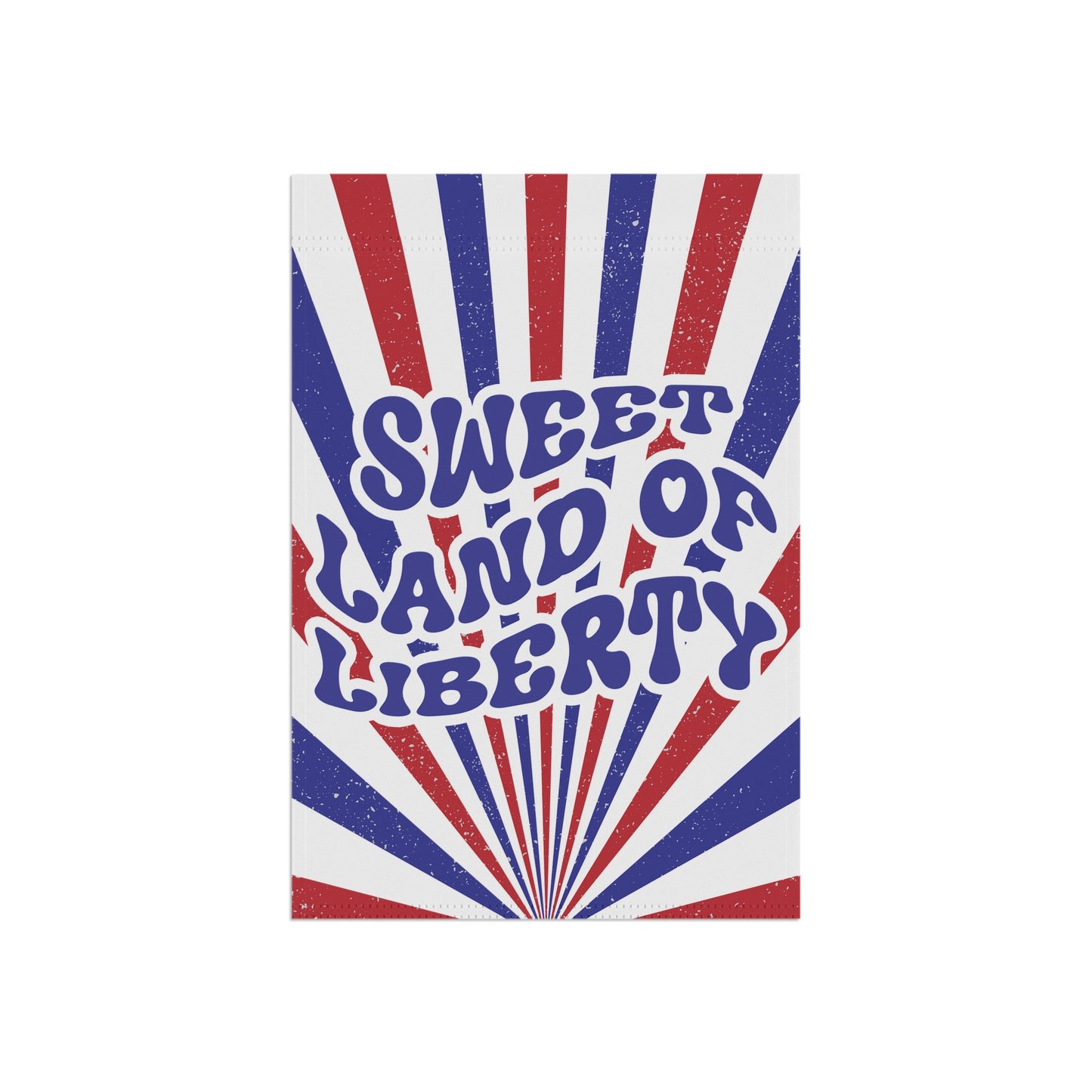 Sweet Land of Liberty House and Garden Flag