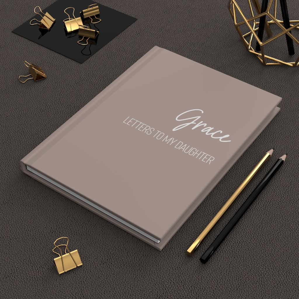 Letters To My Daughter Hardcover Journal - Premium Paper products - Just $21.50! Shop now at Nine Thirty Nine Design