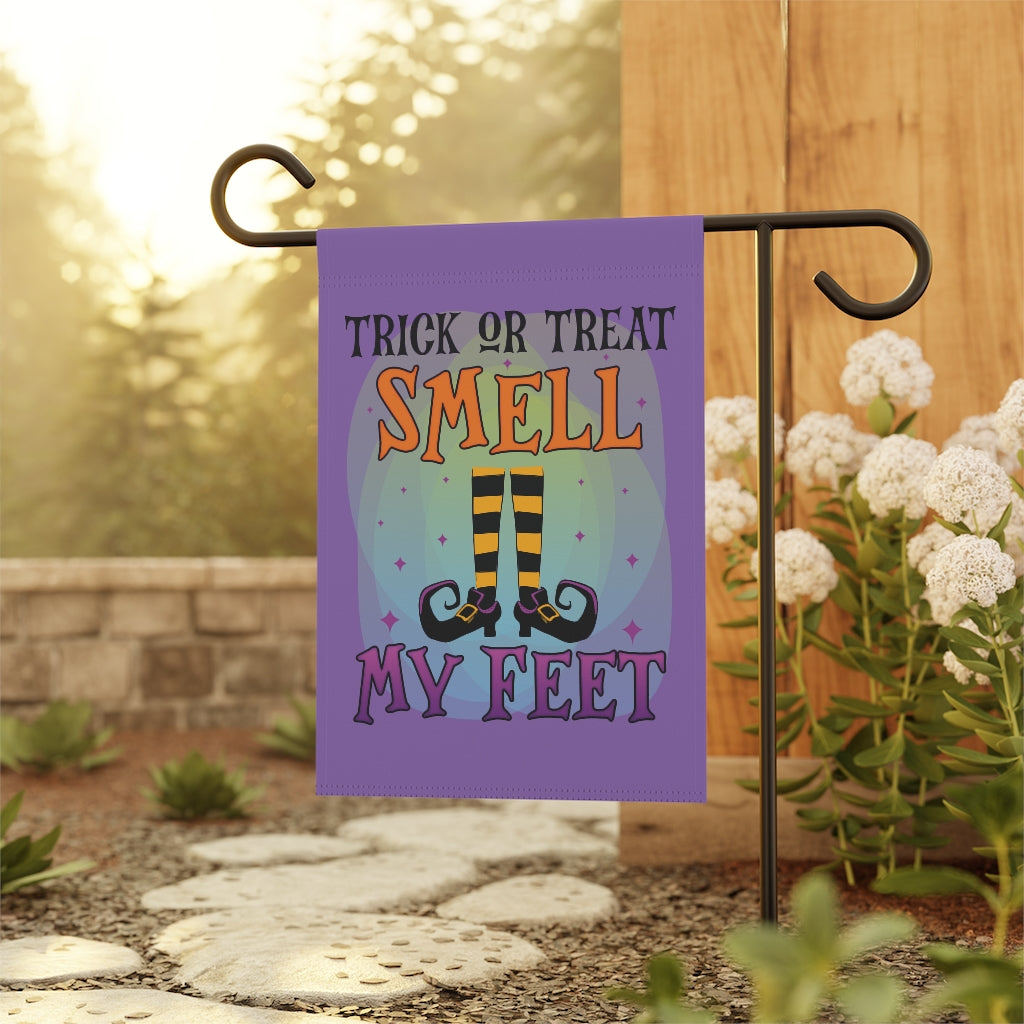 Trick or Treat Smell My Feet Garden Flag