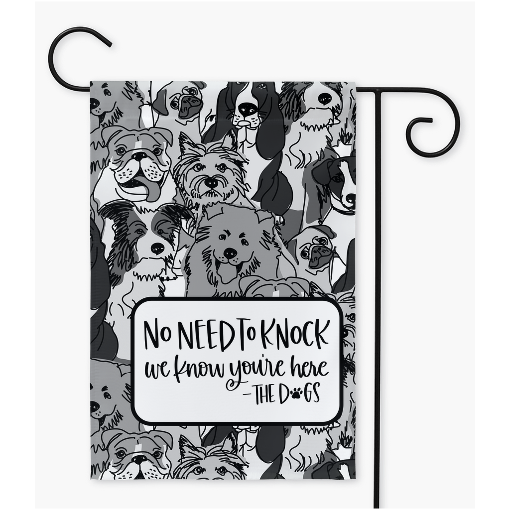No Need to Knock We Know You Are Here Dog Yard Flags Flag