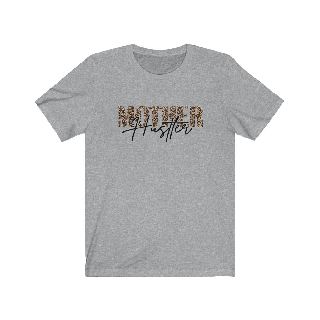 Mother Hustler TShirt T-Shirt
