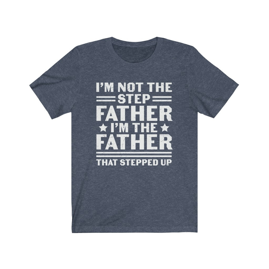 Step Father Tshirt T-Shirt