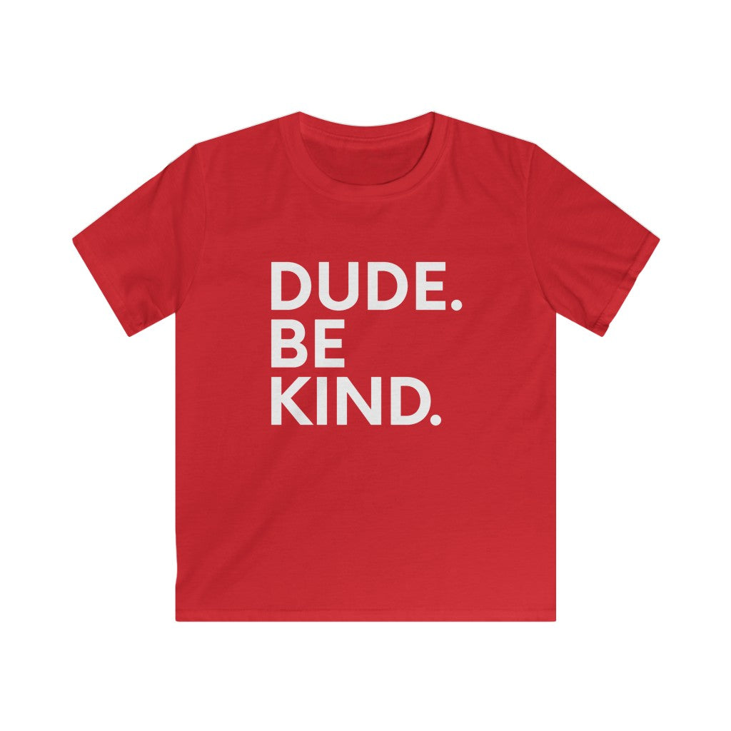 Dude Be Kind - Youth Tshirt Kids clothes