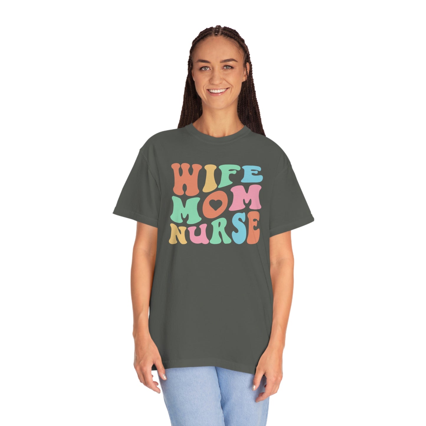 Mothers Day Gift for Nurse Mom, Comfort Colors Tee, Wife Mom Nurse, Nursing Gift, Women Shirt