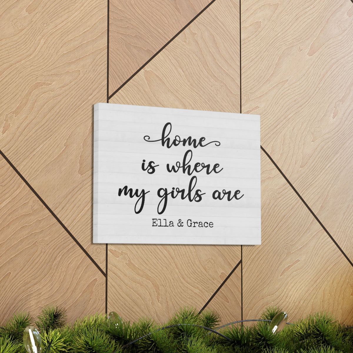 Home Is Where My Girls Are Canvas