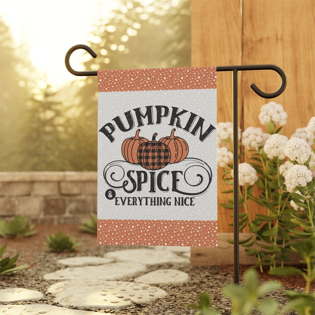 Pumpkin Spice And Everything Nice Garden Flag Home Decor