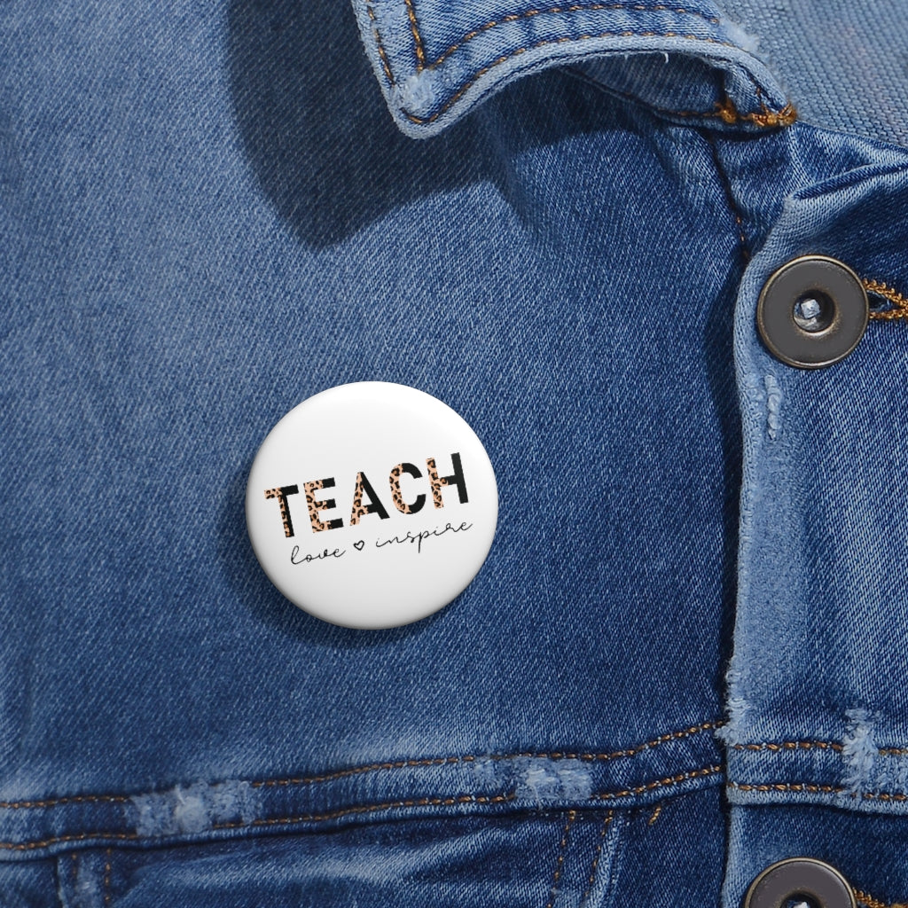 Teach Love Inspire Pin Buttons, Teacher Button, Teacher Pin, Teacher Flare, Teacher Gift, Inspirational Teacher - Premium Accessories - Just $7! Shop now at Nine Thirty Nine Design