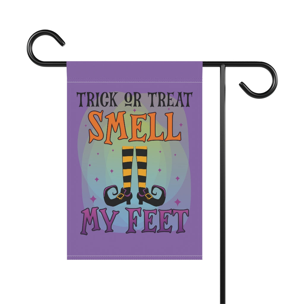 Trick or Treat Smell My Feet Garden Flag