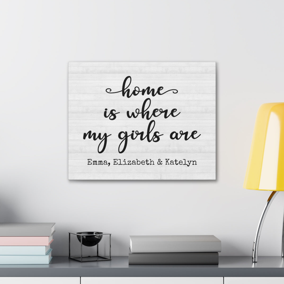Home Is Where My Girls Are Canvas