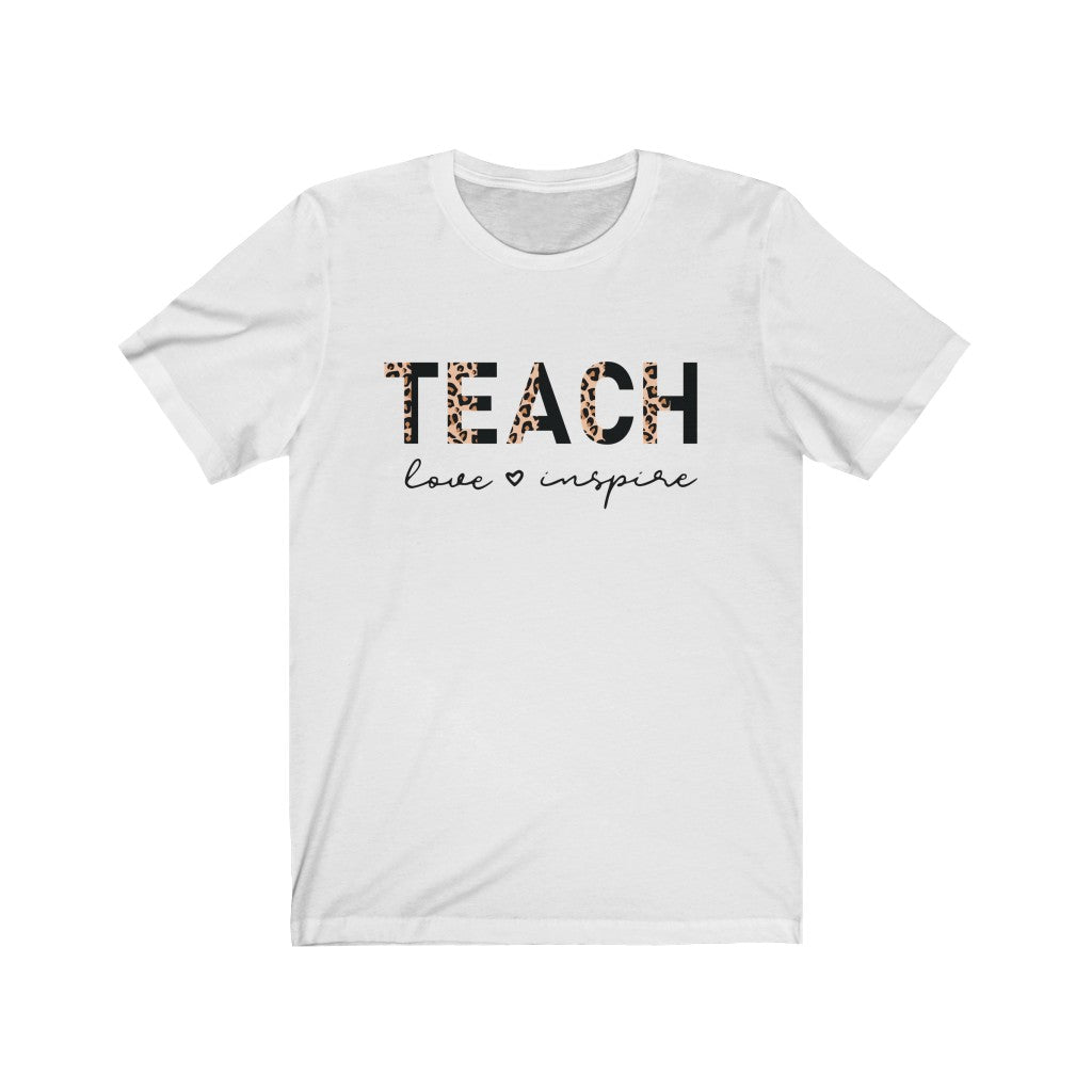 Teach Love Inspire Tshirt T-Shirt