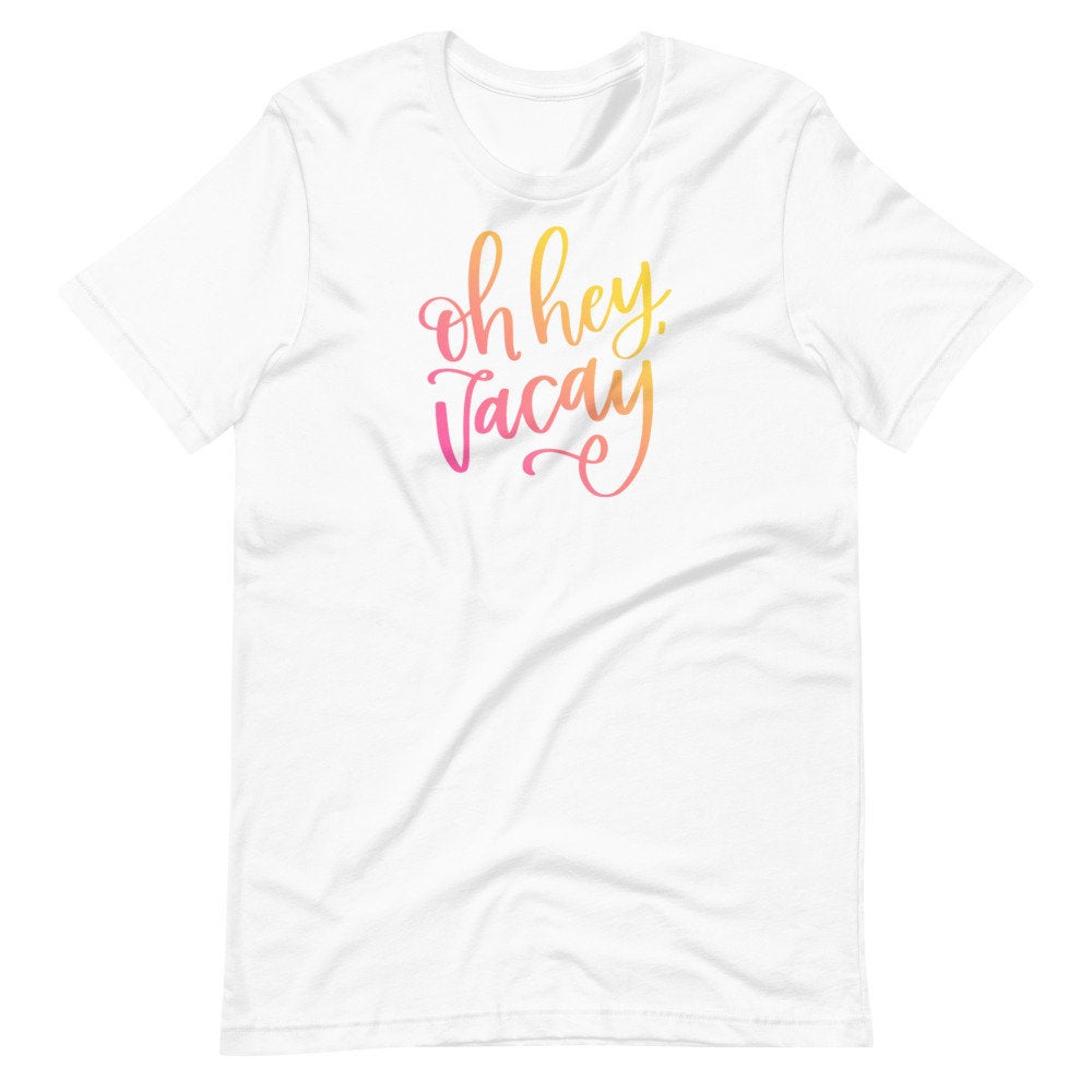 oh hey vacay, vacay shirts, vacation tshirt, matching family shirts, cruise shirts, beach tee, girls trip shirt, road trip tshirt, summer