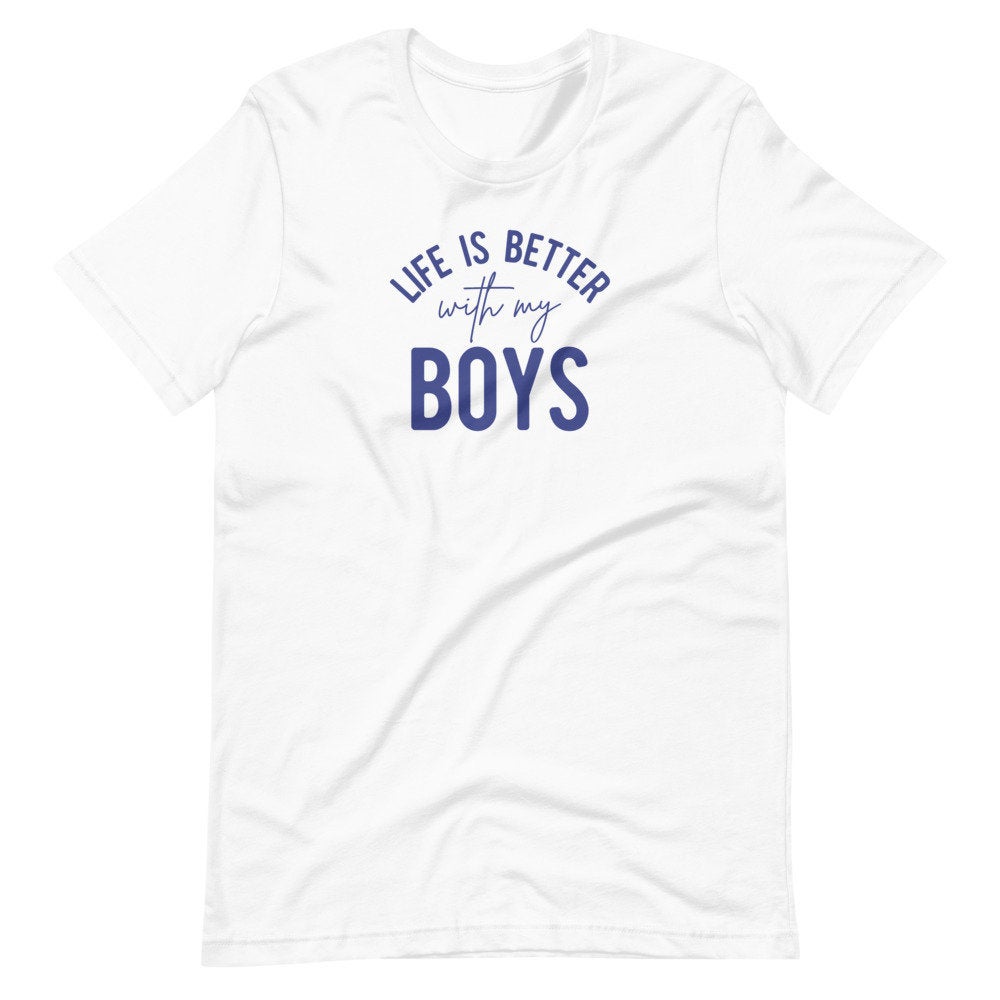 Life Is Better With My Boys TShirt, Mom of Boys T-shirt, Boy Mom Shirt, Mothers Day Gift from Sons, Funny Mom Shirt, Womens TShirt