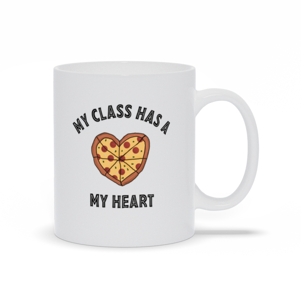 My Class Has A Pizza My Heart Teacher Mugs