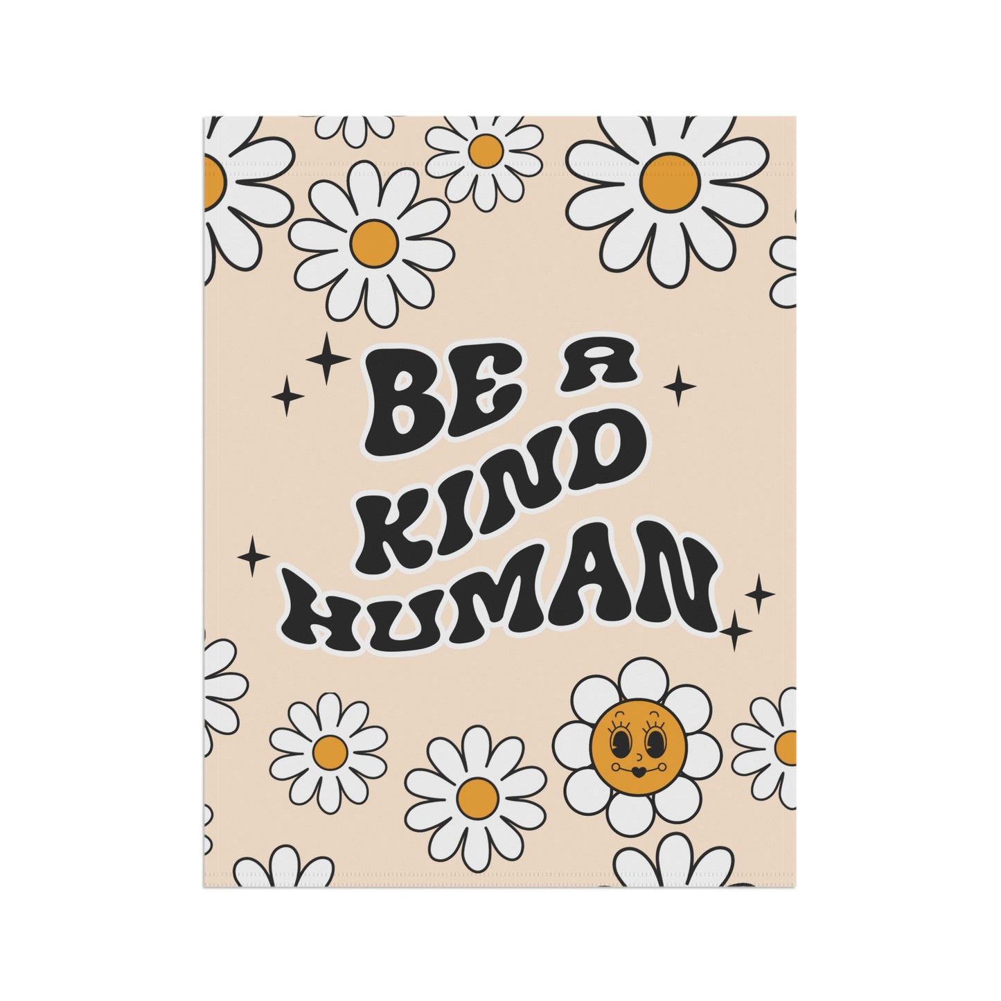 Be A Kind Human Garden Flag