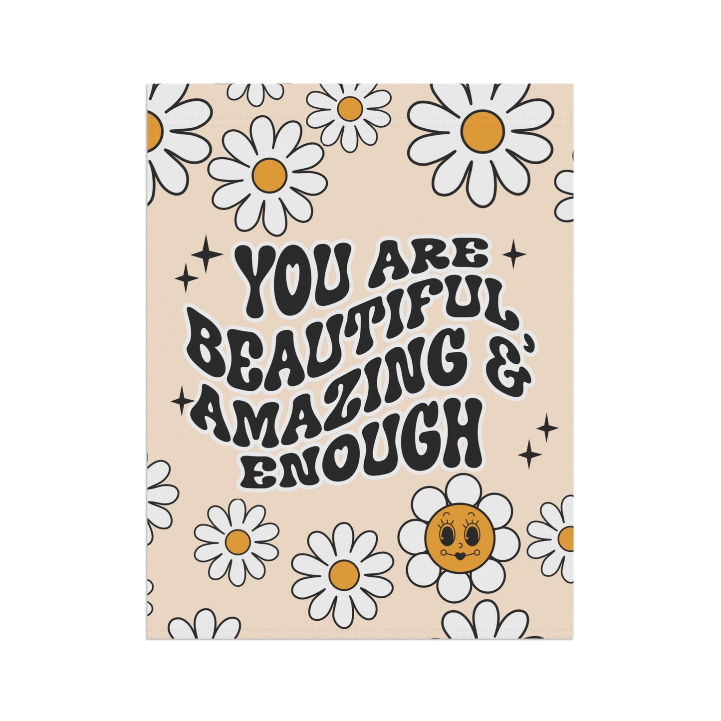 Positive You Matter Garden Flag