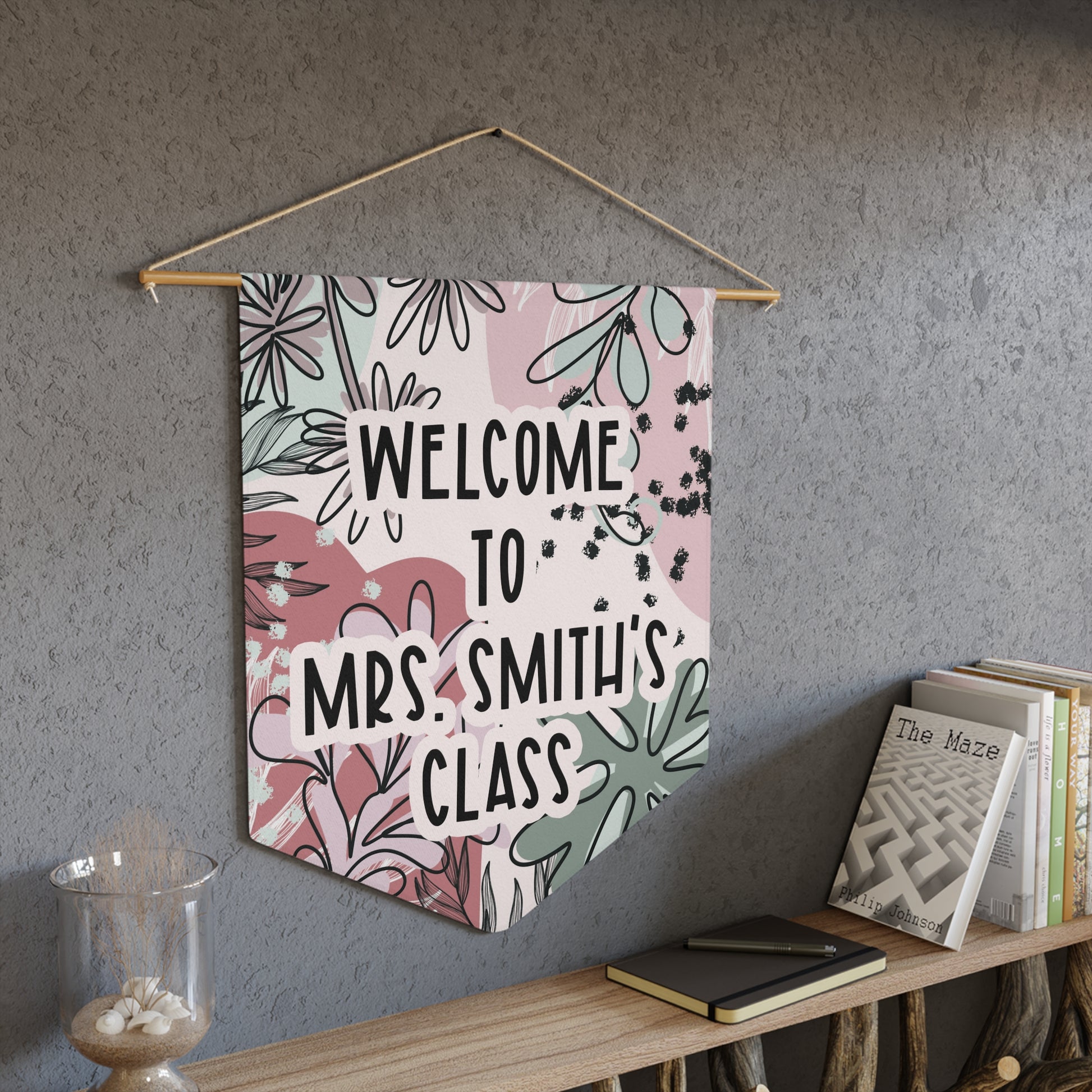 Boho Welcome to Class Hanging Pennant