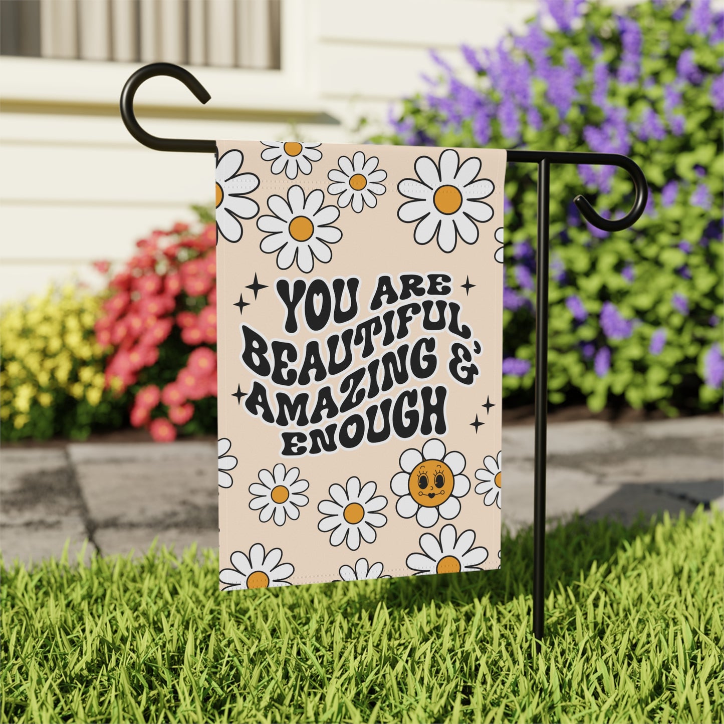 Positive You Matter Garden Flag