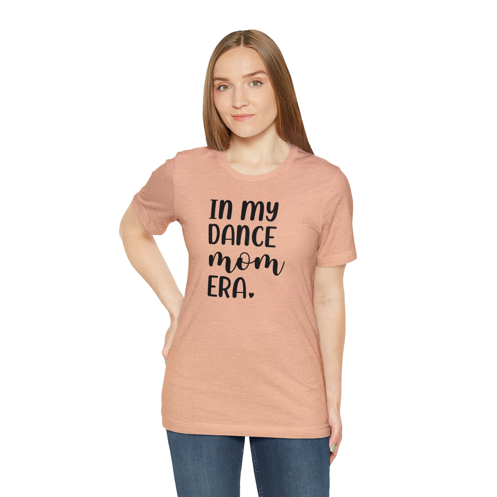 In My Dance Mom Era Bella Canvas Short Sleeve TShirt - Premium T-Shirt - Just $21.50! Shop now at Nine Thirty Nine Design