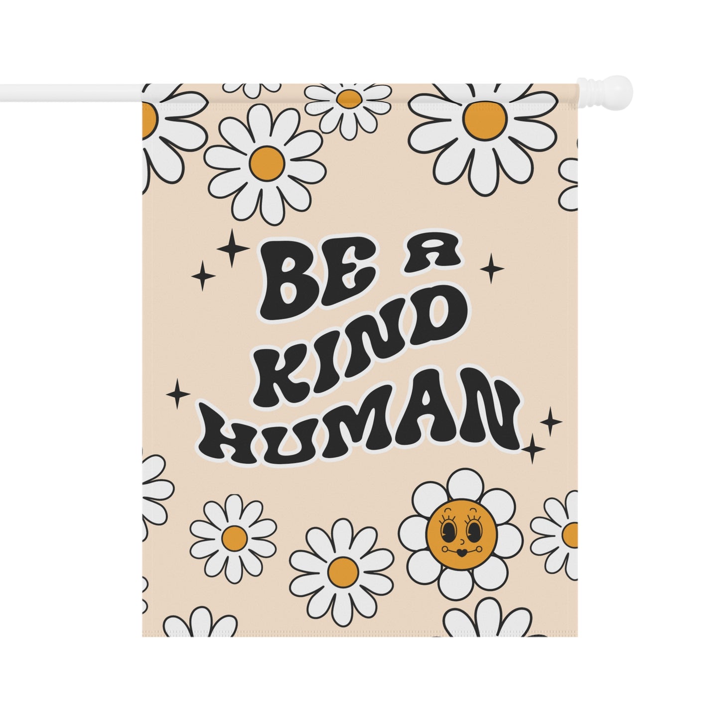 Be A Kind Human Garden Flag