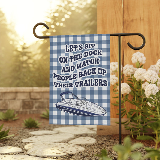 Boat Garden Flag, Lake House Decor,  Sorry For What I Said While Docking the Boat, Summer Garden Flag, Gift for Boaters, Funny Boat Gift
