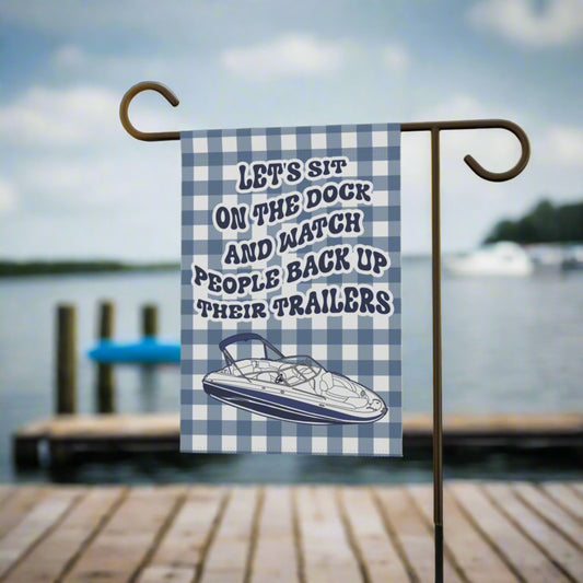 Boat Garden Flag, Lake House Decor,  Sorry For What I Said While Docking the Boat, Summer Garden Flag, Gift for Boaters, Funny Boat Gift