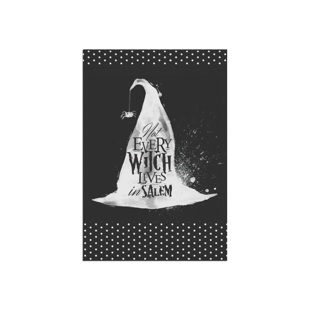 Not All Witches Live in Salem Garden Flag - Premium Home Decor - Just $18.99! Shop now at Nine Thirty Nine Design