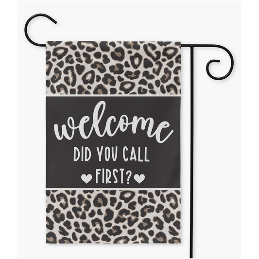 Welcome But Did You Call First Funny Garden Flag - Premium Flag - Just $18.99! Shop now at Nine Thirty Nine Design
