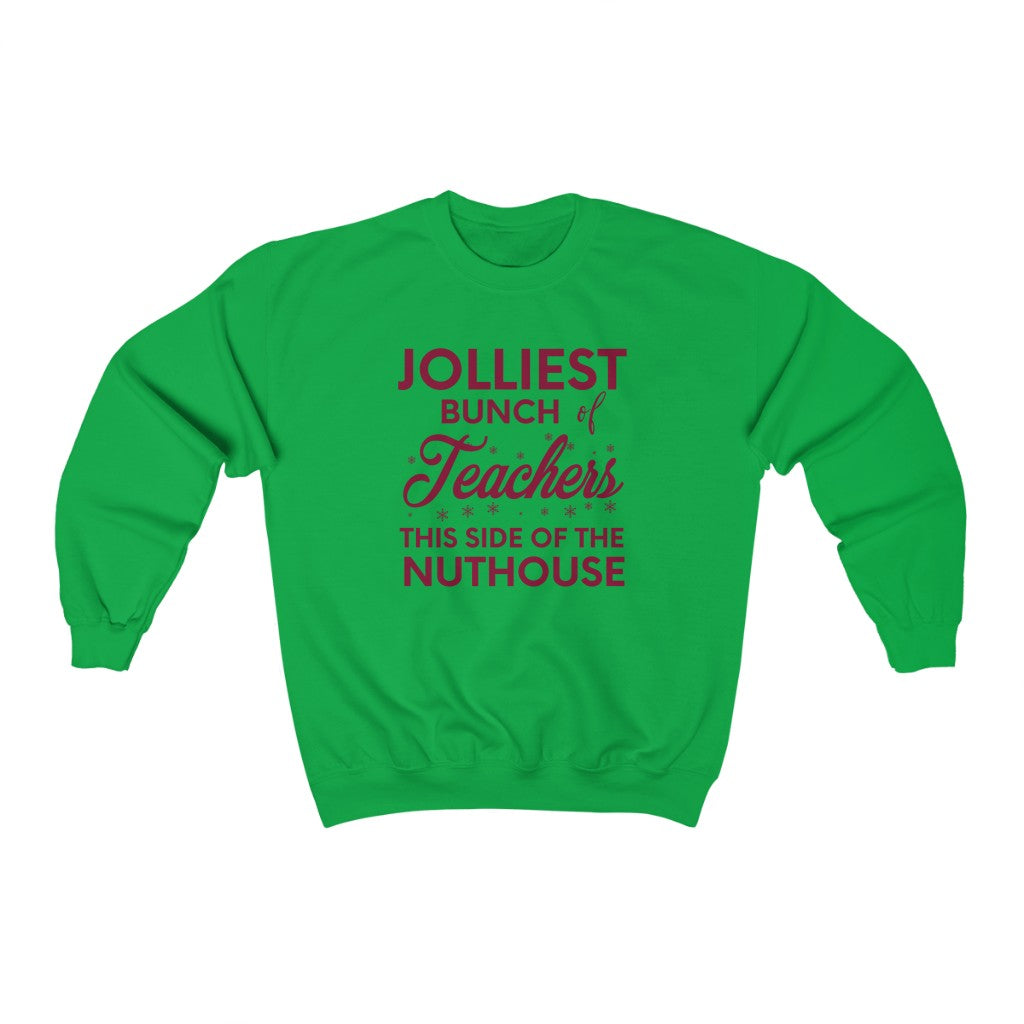 Jolliest Bunch of Teachers This Side of the Nuthouse Sweatshirt, Teacher Christmas Hoodie, Teacher Christmas Gift, Matching Teacher Shirts - Premium Sweatshirt - Just $29.50! Shop now at Nine Thirty Nine Design
