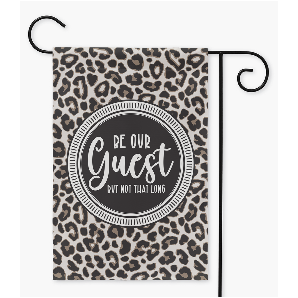 Be Our Guest Leopard Print Yard Flags - Premium Flag - Just $18.99! Shop now at Nine Thirty Nine Design