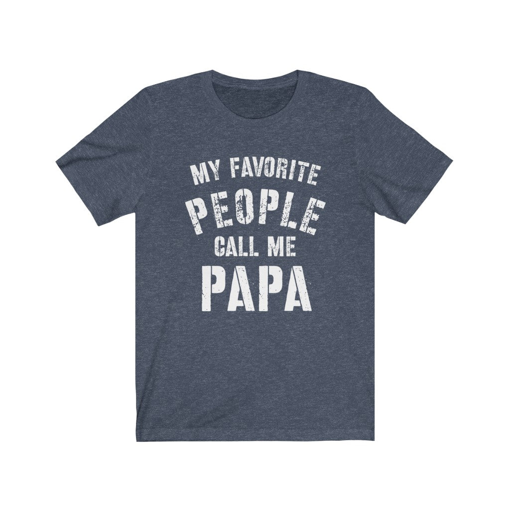 Favorite People Call Me Papa T-Shirt, Fathers Day Shirt, Mens Short Sleeve Tee, Gift from Grandkids, Grandchildren Gift - Premium T-Shirt - Just $19.50! Shop now at Nine Thirty Nine Design