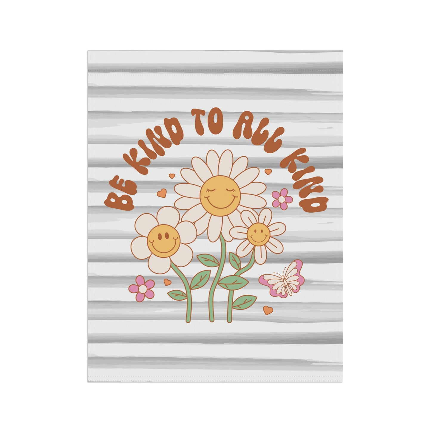 Be Kind To All Kind Positive Spring Summer Garden Flag