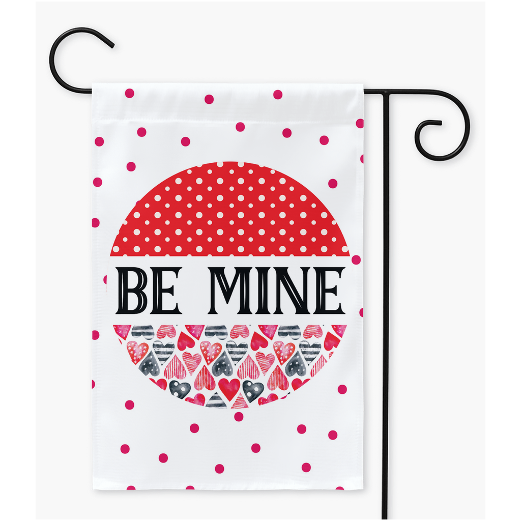 Be Mine Yard Flags - Premium Flags - Just $16.99! Shop now at Nine Thirty Nine Design