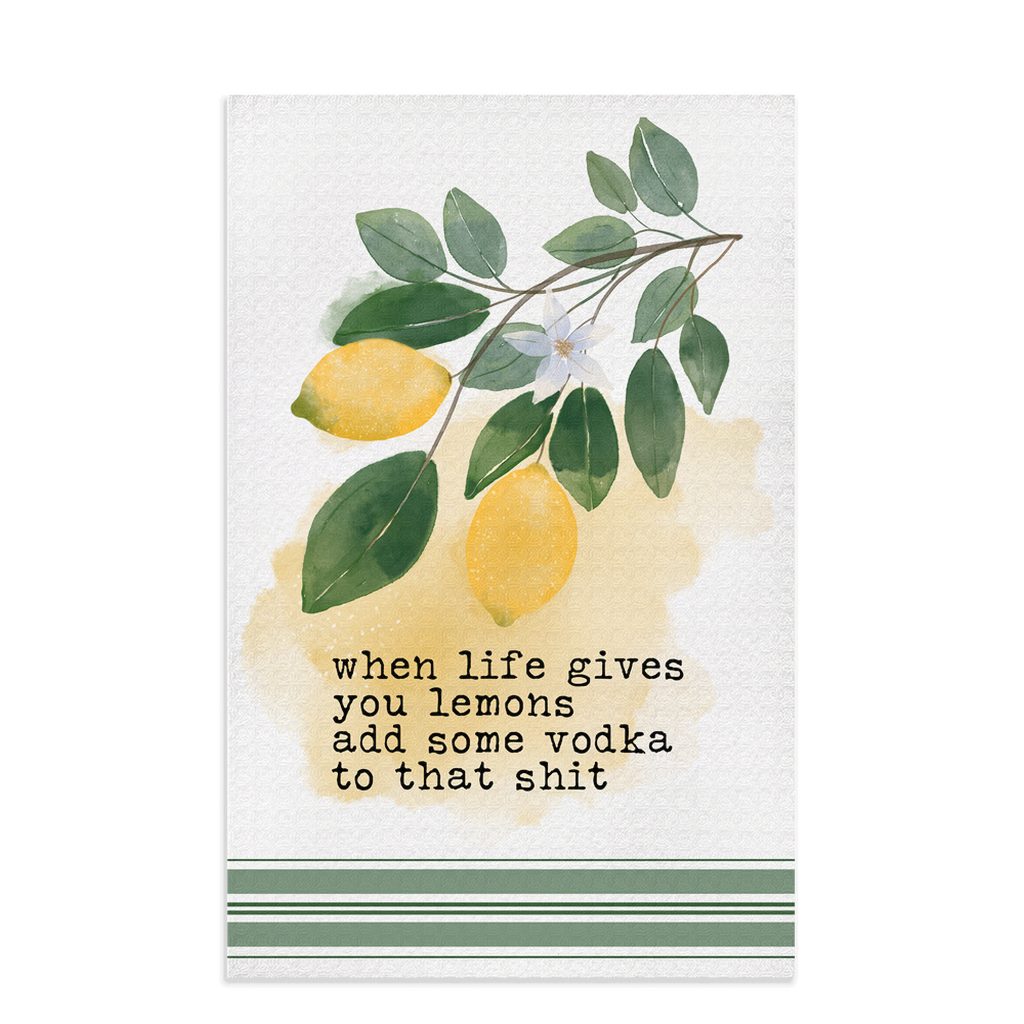 When Life Gives You Lemons Add Some Vodka To That Shit Dish Towel - Premium Dish Towels - Just $15.95! Shop now at Nine Thirty Nine Design