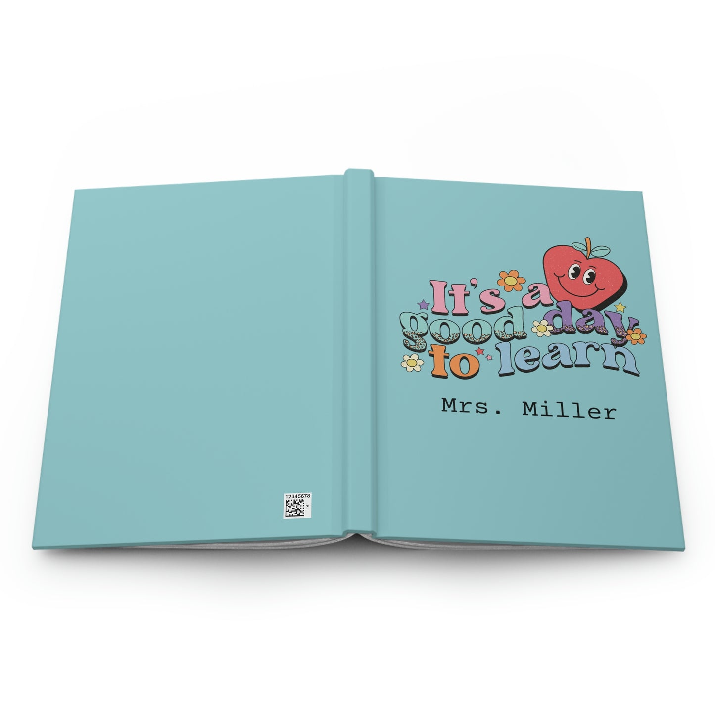 Its A Good Day To Learn - Personalized Teacher Book