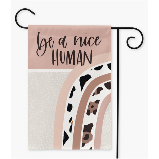 Be a Nice Human Rainbow Yard Flags Flag