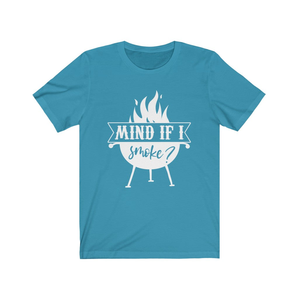 Mind If I Smoke Shirt, Grilling Shirt, Smoker Shirt - Premium T-Shirt - Just $21.50! Shop now at Nine Thirty Nine Design