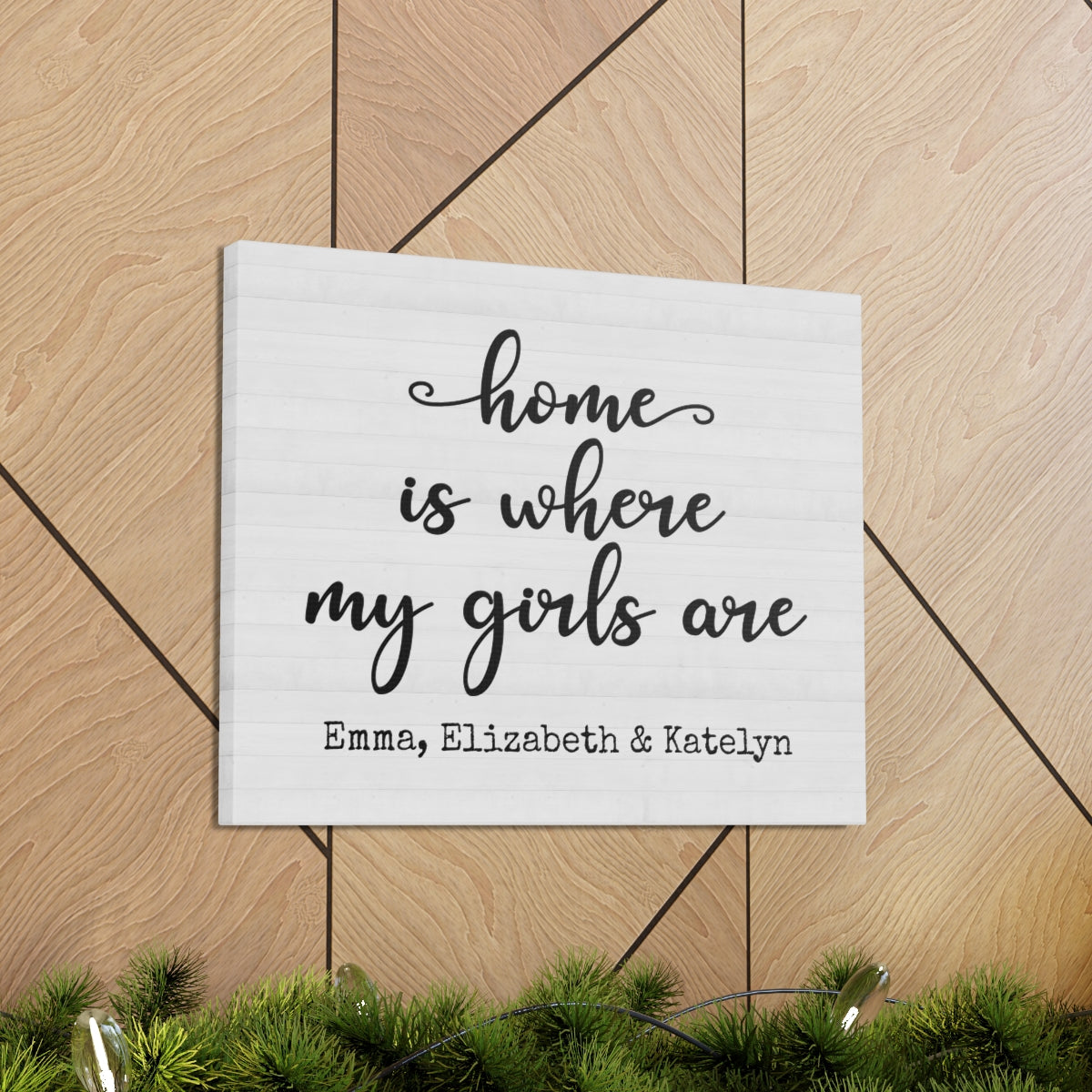 Home Is Where My Girls Are Canvas