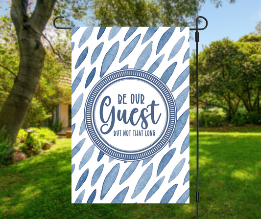 Be Our Guest Blue Flag Flag