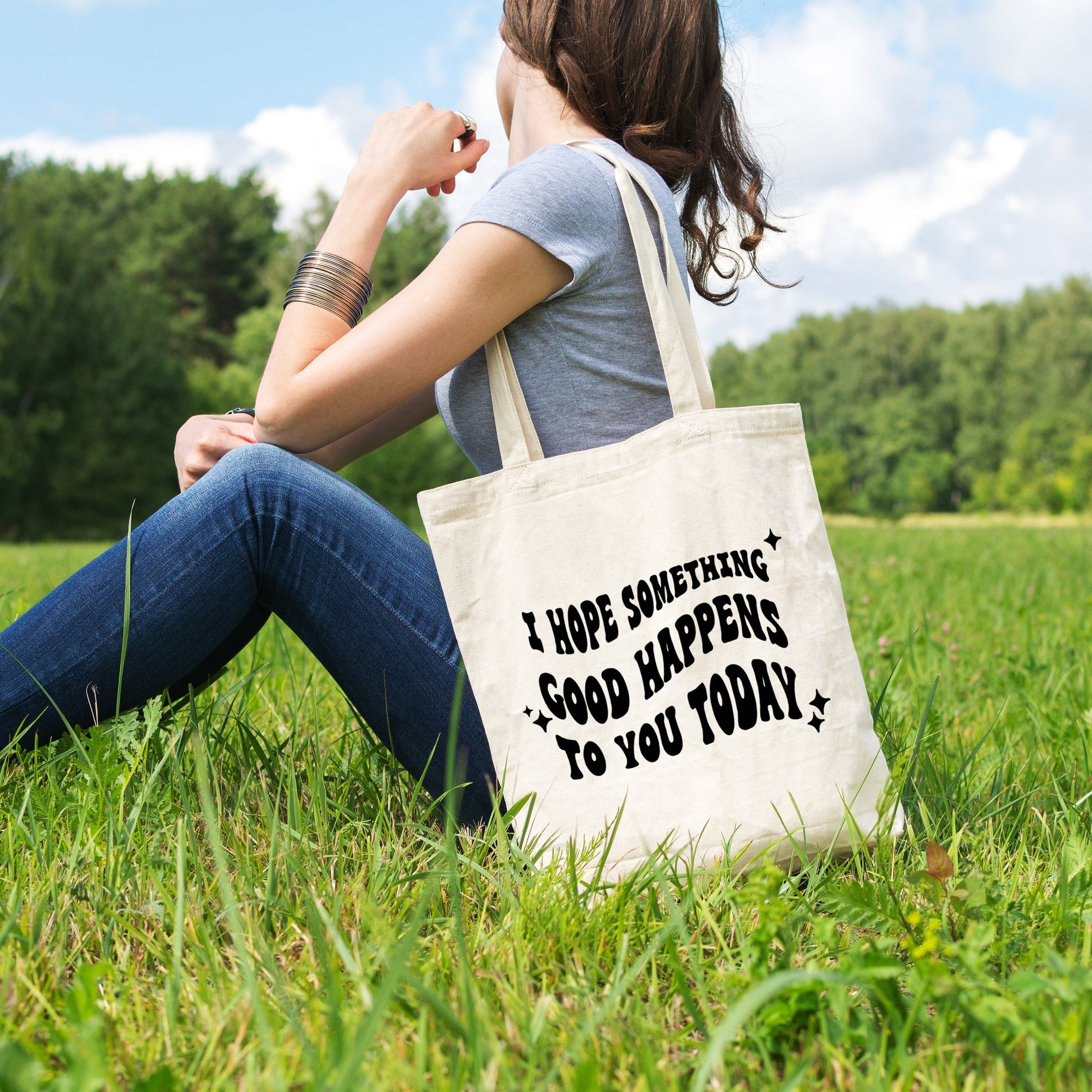 I Hope Something Good Happens To You Cotton Tote Bag