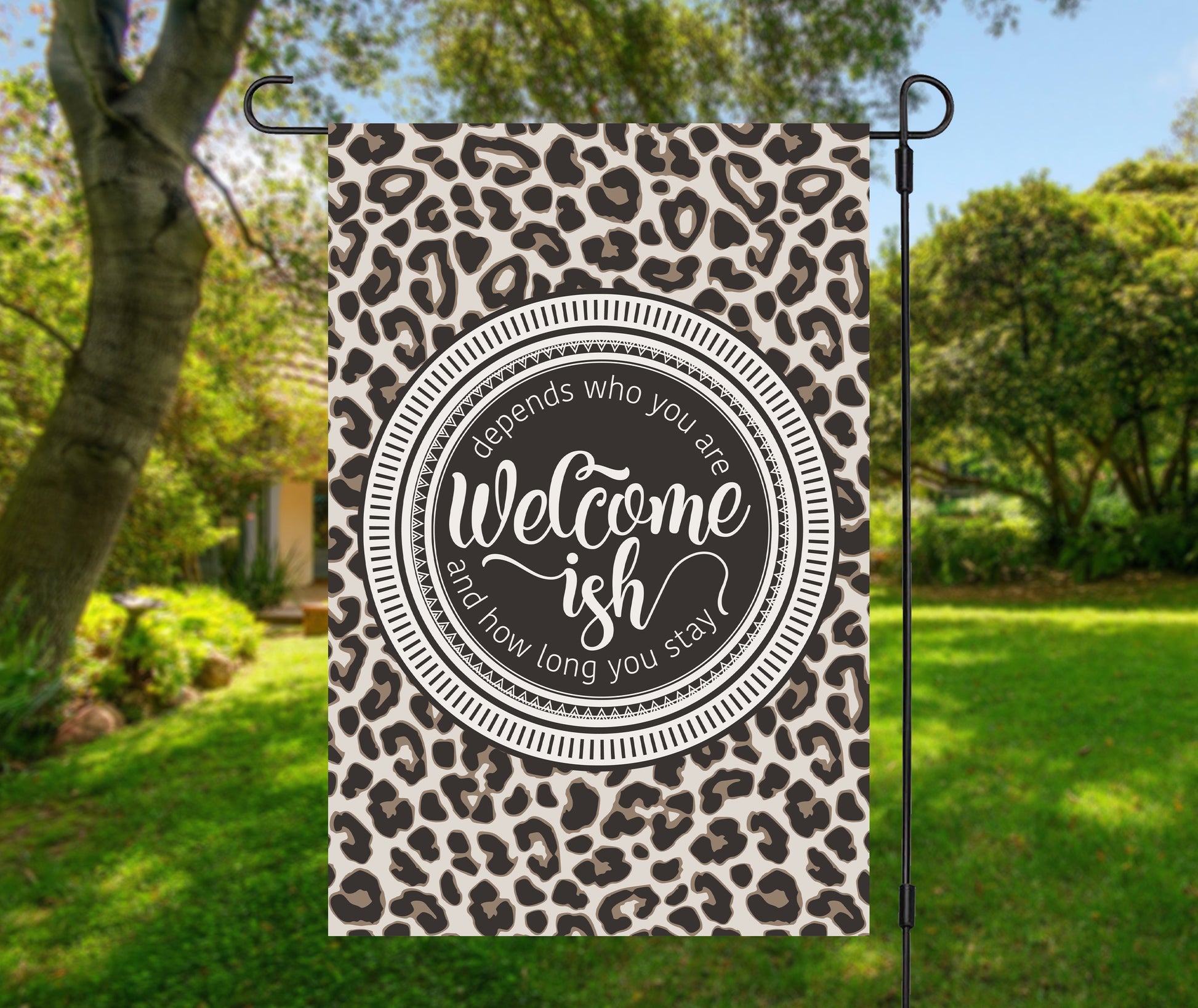 Welcome ish Leopard Yard Flags - Premium Flag - Just $18.99! Shop now at Nine Thirty Nine Design