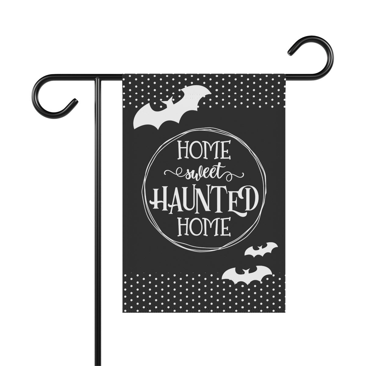 Home Sweet Haunted Home Garden Flag in Black and White with Flying Bats