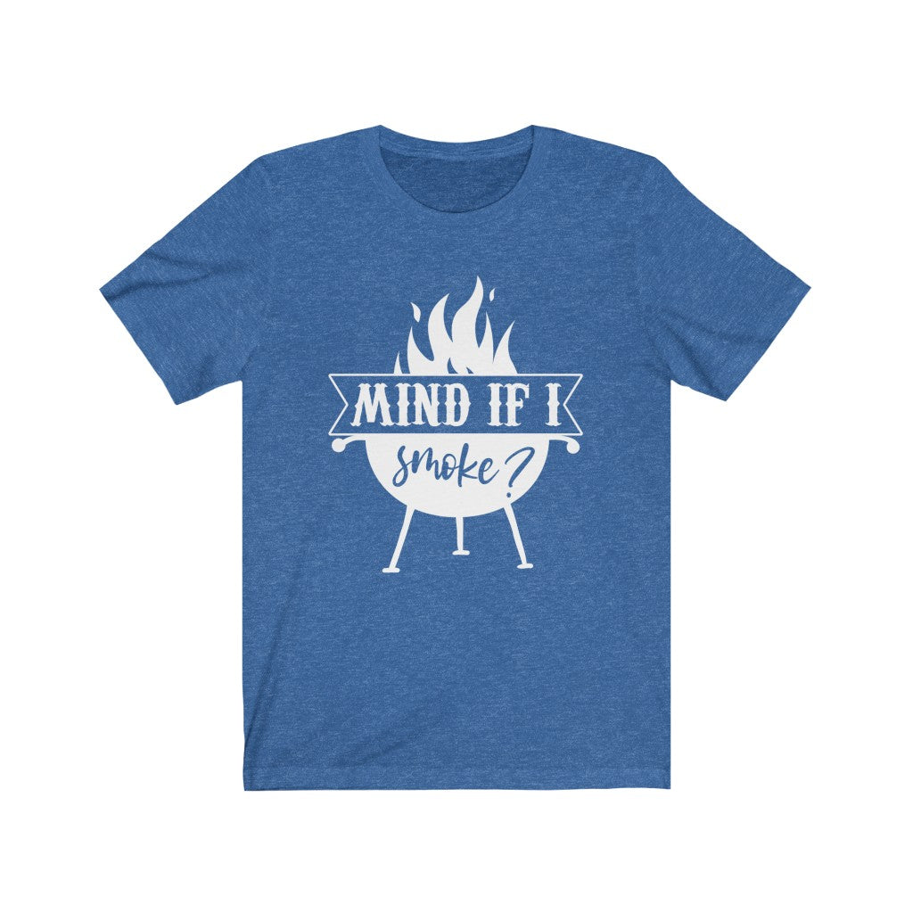 Mind If I Smoke Shirt, Grilling Shirt, Smoker Shirt - Premium T-Shirt - Just $21.50! Shop now at Nine Thirty Nine Design