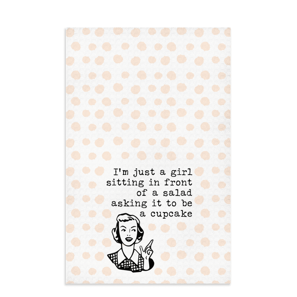 I'm Just a Girl, Sitting in Front of a Salad, Asking it to be a Cupcake Dish Towel - Premium Dish Towel - Just $15.95! Shop now at Nine Thirty Nine Design