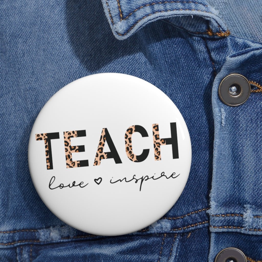 Teach Love Inspire Pin Buttons, Teacher Button, Teacher Pin, Teacher Flare, Teacher Gift, Inspirational Teacher - Premium Accessories - Just $7! Shop now at Nine Thirty Nine Design