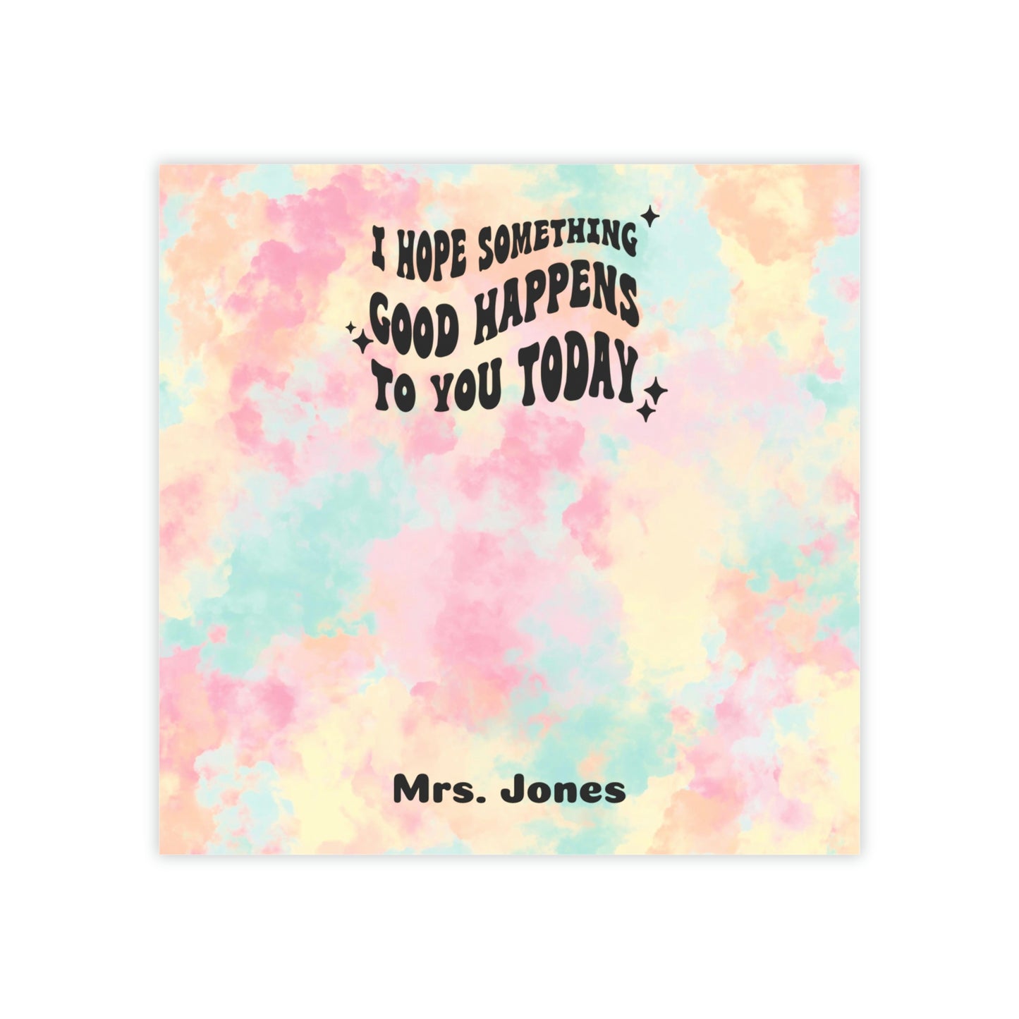 Personalized Post-it® Note Pads - I Hope Something Good Happens To You Today